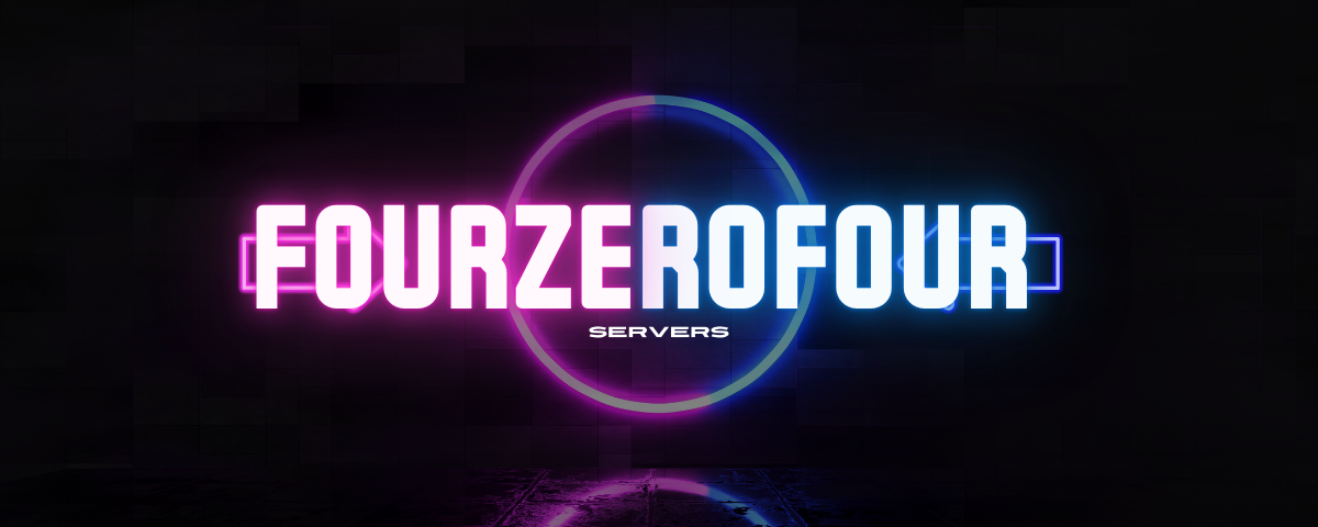 FourZeroFour Servers